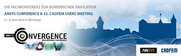 ANSYS Conference & 32. CADFEM Users’ Meeting 2014